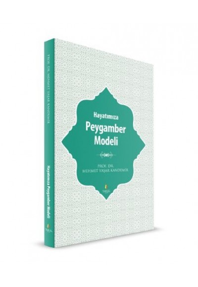 Hayatımıza Peygamber Modeli
