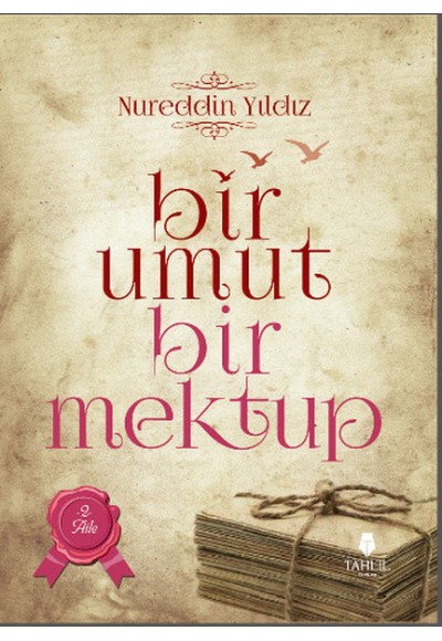 Bir Umut Bir Mektup 2. Cilt - Aile