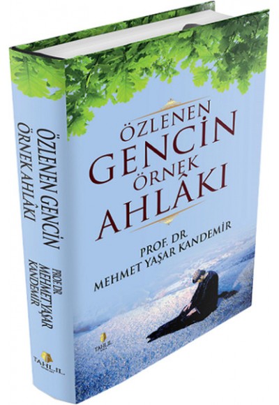 Özlenen Gencin Örnek Ahlakı (Ciltli)