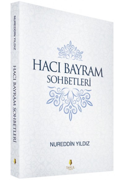 Hacı Bayram Sohbetleri