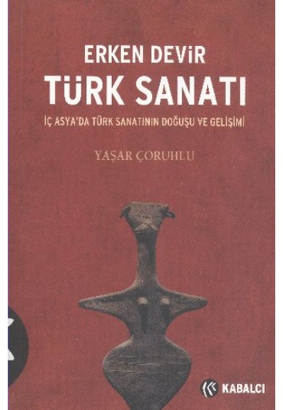 Erken Devir Türk Sanatı