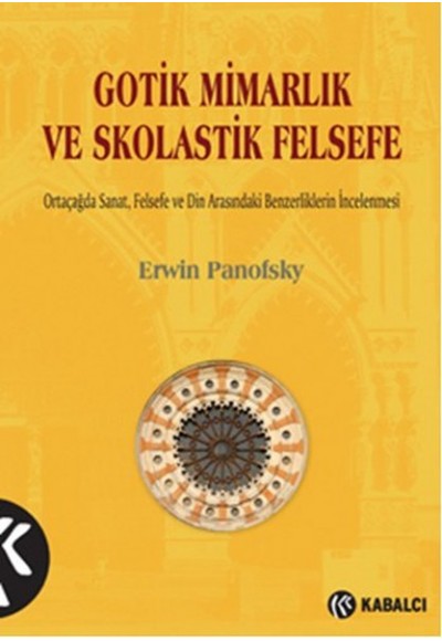 Gotik Mimarlık ve Skolastik Felsefe