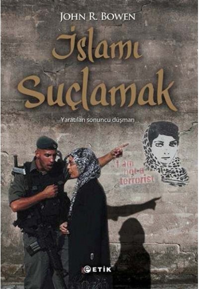 İslamı Suçlamak