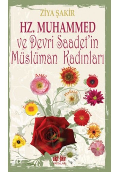 Hz.Muhammed ve Devri Saadet'in Müslüman Kadınları