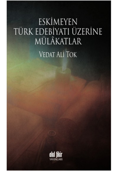 Eskimeyen Türk Edebiyatı Üzerine Mülakatlar