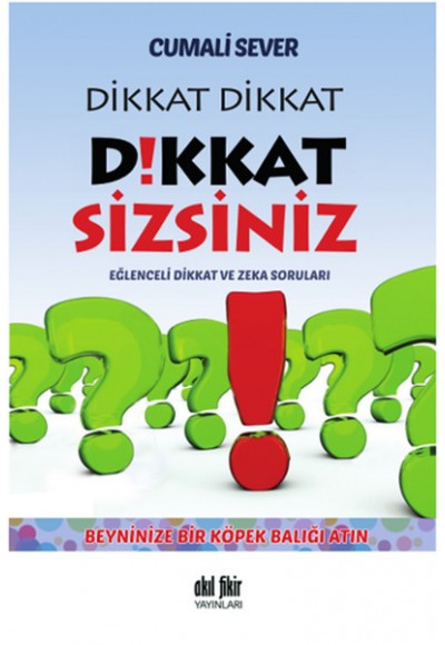 Dikkat Dikkat Dikkat Sizsiniz!