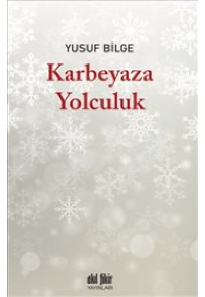 Karbeyaza Yolculuk