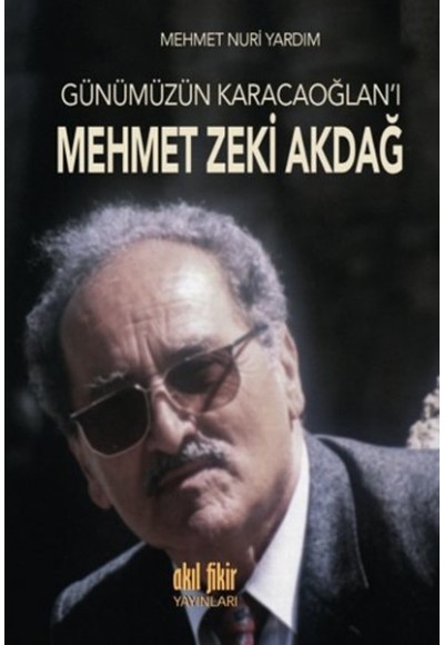 Günümüz Karacaoğlan'ı Mehmet Zeki akdağ