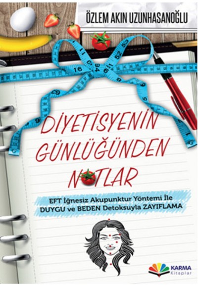 Diyetisyenin Günlüğünden Notlar  EFT İğnesiz Akupuntur Yöntemi ile Duygu ve Beden Detoksuyla Zay