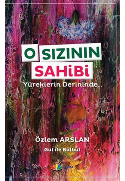 O Sızının Sahibi  Yüreklerin Derininde