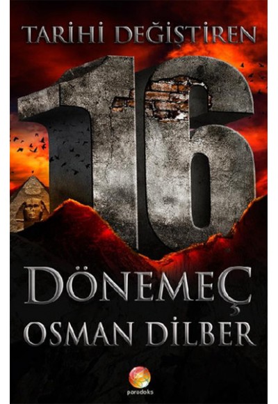 Tarihi Değiştiren 16 Dönemeç