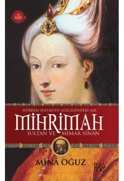 Mihrimah Sultan ve Mimar Sinan