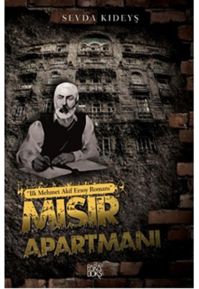 Mısır Apartmanı - İlk Mehmet Akif Ersoy Romanı