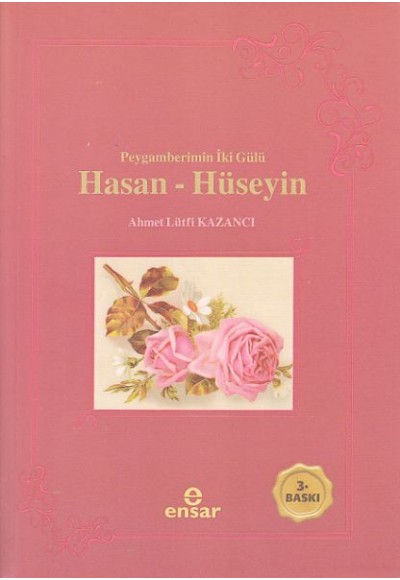 Peygamberin İki Gülü Hasan - Hüseyin