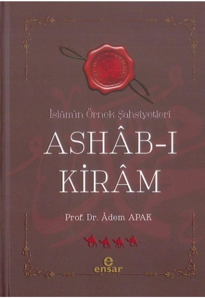 Ashab-ı Kiram  İslam'ın Örnek Şahsiyetleri