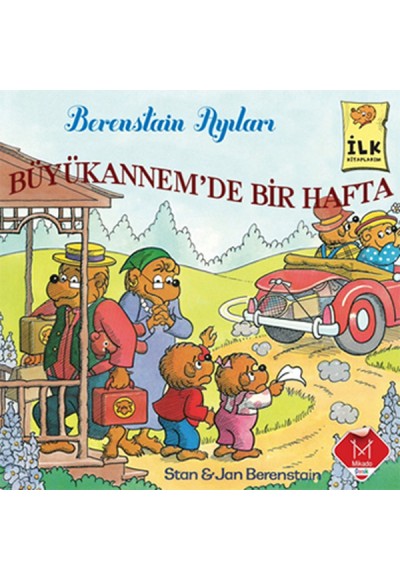 Berenstain Ayıları - Büyükannemde Bir Hafta