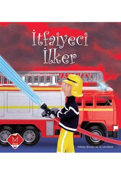 İtfaiyeci İlker