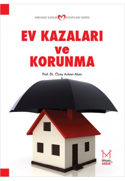 Ev Kazaları ve Korunma