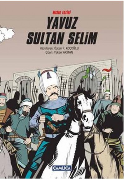 Mısır Fatihi Yavuz Sultan Selim (Ciltli)
