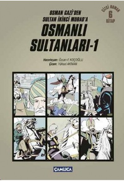 Osmanlı Sultanları 1 (6 Kitap) / Osman Gazi'den Sultan İkinci Murad'a (Çizgi Roman )