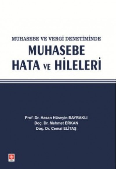 Muhasebe ve Vergi Denetiminde Muhasebe Hata ve Hileleri