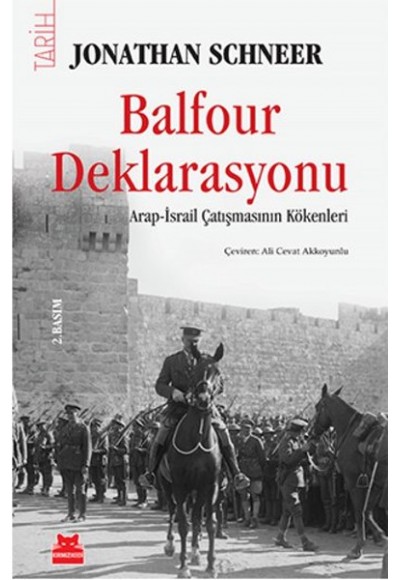 Balfour Deklarasyonu  Arap İsrail Çatışmasının Kökenleri