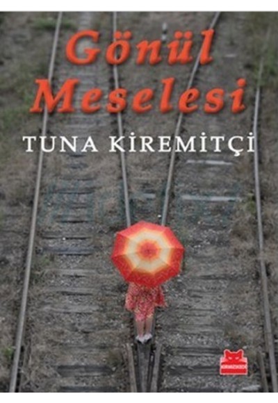 Gönül Meselesi (Ciltsiz)