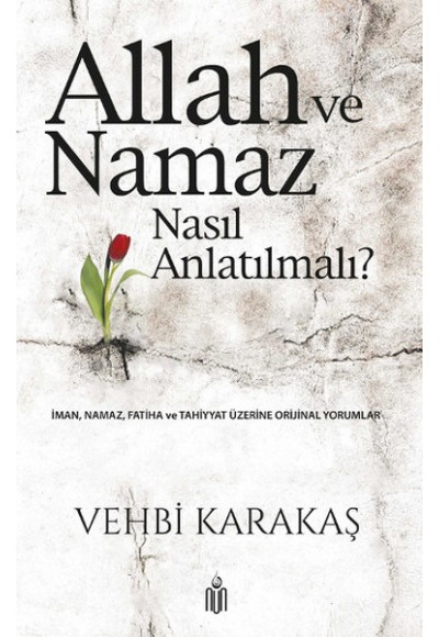 Allah ve Namaz Nasıl Anlatılmalı