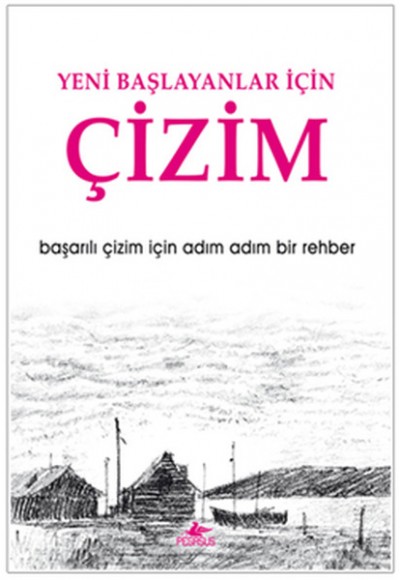 Yeni Başlayanlar İçin Çizim  Başarılı Çizim İçin Adım Adım Bir Rehber