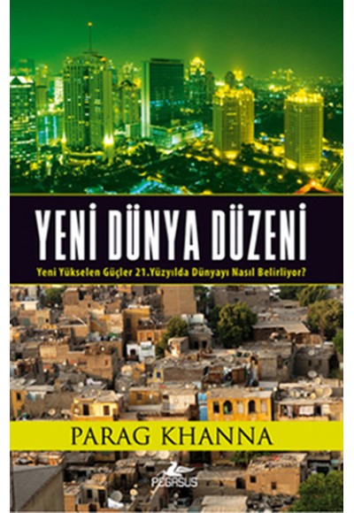 Yeni Dünya Düzeni  Yeni Yükselen Güçler 21. Yüzyılda Dünyayı Nasıl Belirliyor?
