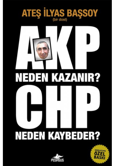 AKP Neden Kazanır? CHP Neden Kaybeder?