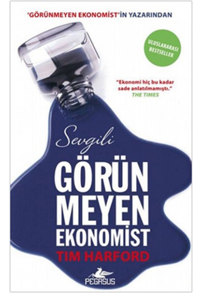 Sevgili Görünmeyen Ekonomist