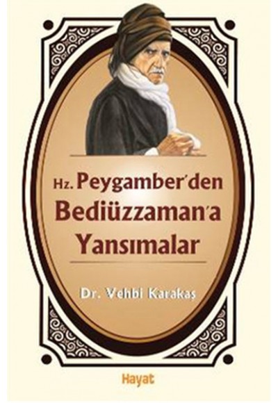 Hz. Peygamber'den Bediüzzaman'a Yansımalar