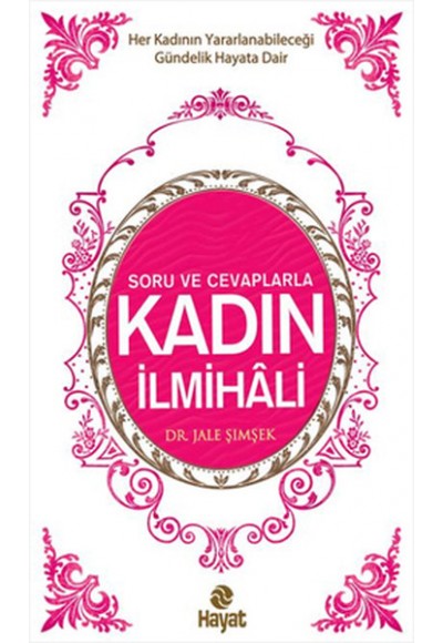 Soru ve Cevaplarla Kadın İlmihali