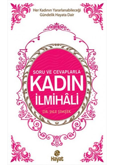 Soru ve Cevaplarla Kadın İlmihali