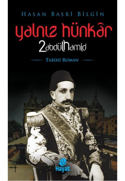 Yalnız Hünkar 2. Abdülhamid