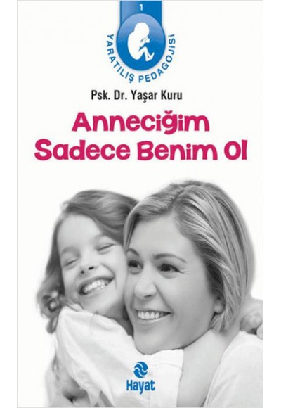 Anneciğim Sadece Benim Ol