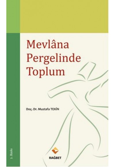 Mevlana Pergelinde Toplum