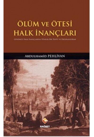 Ölüm ve Ötesi Halk İnançları
