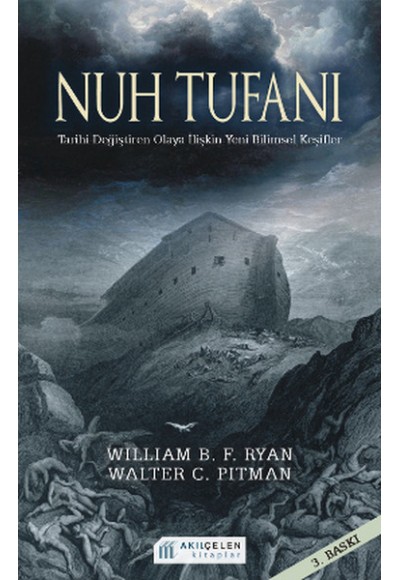 Nuh Tufanı - Tarihi Değiştiren Olaya İlişkin Yeni Keşifler
