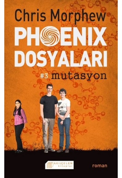 Phoenix Dosyaları 3 - Mutasyon