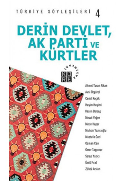 Türkiye Söyleşileri 4 / Derin Devlet, Ak Parti ve Kürtler