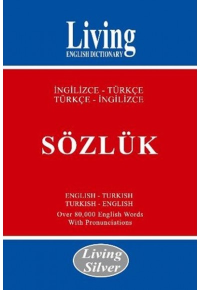 Living Silver İngilizce-Türkçe Türkçe-İngilizce Sözlük