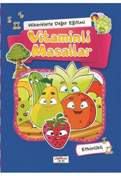 Hikayelerle Değer Eğitimi - Vitaminli Masallar