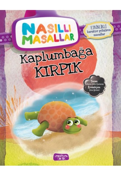 Kaplumbağa Kırpık - Nasıllı Masallar (Etkinlikli)