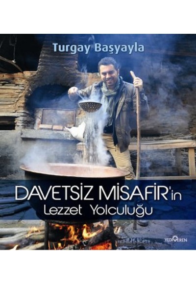 Davetsiz Misafirin Lezzet Yolculuğu