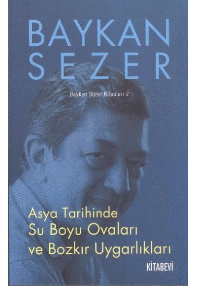 Asya Tarihinde Su Boyu Ovaları ve Bozkır Uygarlıkları