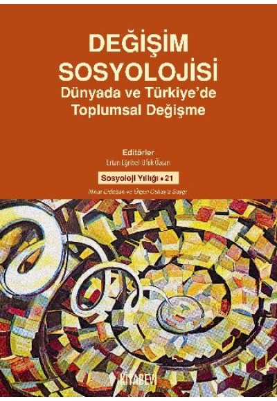 Değişim Sosyolojisi  Dünyada ve Türkiye'de Toplumsal Değişme