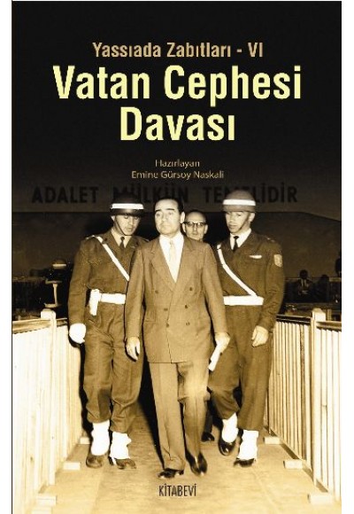 Vatan Cephesi Davası / Yassıada Zabıtları VI