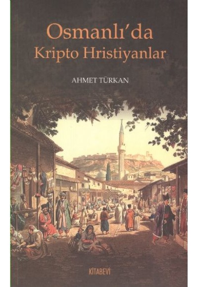 Osmanlı'da Kripto Hristiyanlar